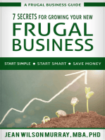 7 Secrets for Growing Your New Frugal Business
