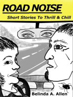 Road Noise: Short Stories To Thrill & Chill
