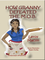 How Granny Defeated the M.O.B.