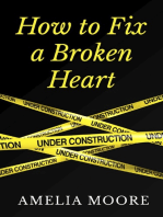 How To Fix A Broken Heart (Book 2 of "Erotic Love Stories")