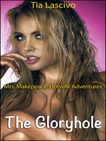 The Gloryhole (Book 2 of "Mrs. Makepeace - Hotwife Adventures")