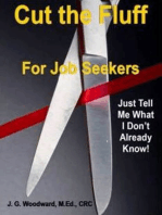 Cut the Fluff for Job Seekers: Just Tell Me What I Don't Already Know