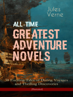 All-Time Greatest Adventure Novels – 38 Exciting Tales of Daring Voyages and Thrilling Discoveries (Illustrated): Journey to the Centre of the Earth, Twenty Thousand Leagues Under the Sea, Five Weeks in Balloon, Around the Moon, Master of the World, Around the World in Eighty Days, The Mysterious Island...