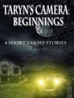 Taryn's Camera: Beginnings: Four Haunting Novellas: Taryn's Camera