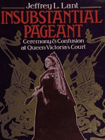 Insubstantial Pageant.: Ceremony & Confusion at Queen Victoria's Court