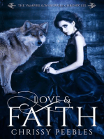 Love & Faith: The Vampire & Werewolf Chronicles, #2