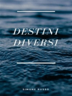 Destini diversi