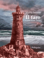 Il Faro. Cielo, Mare, Terra