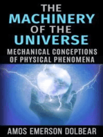 The Machinery of the Universe: Mechanical Conceptions of Physical Phenomena