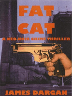 Fat Cat: A Neo-Noir Crime Thriller