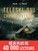 Téléski qui croyait prendre