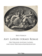 Ant. Lafreri Formis Romae: Der Verleger Antonio Lafreri und seine Druckgraphikproduktion