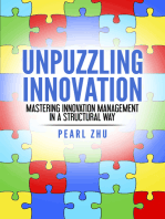 Unpuzzling Innovation: Mastering Innovation Management in a Structural Way