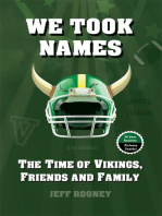 We Took Names: The Time of Vikings, Friends and Family
