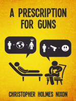 Prescription for Guns, A