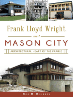 Frank Lloyd Wright and Mason City: Architectural Heart of the Prairie