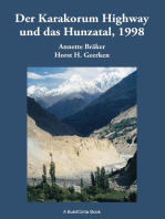 Der Karakorum Highway und das Hunzatal, 1998: Geschichte, Kultur und Erlebnisse