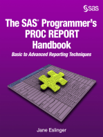 The SAS Programmer's PROC REPORT Handbook: Basic to Advanced Reporting Techniques