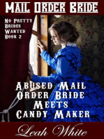 Abused Mail Order Bride Meets Candy Maker (Mail Order Bride)