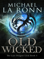 Old Wicked: The Last Dragon Lord, #3