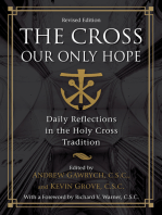 The Cross, Our Only Hope: Daily Reflections in the Holy Cross Tradition