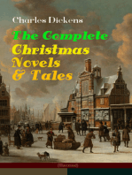 Charles Dickens: The Complete Christmas Novels & Tales (Illustrated): 30 Classics in One Volume: A Christmas Carol, The Battle of Life, The Chimes, Oliver Twist, Tom Tiddler's Ground, The Holly-Tree, Doctor Marigold, The Pickwick Papers, Great Expectations and more