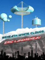 Beneath White Clouds