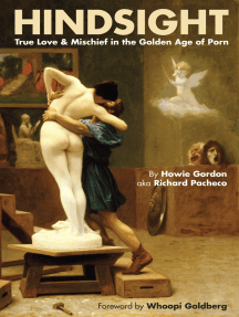 216px x 287px - Hindsight: True Love & Mischief in the Golden Age of Porn by Howie Gordon -  Ebook | Scribd