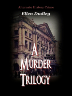 Alternate History Murder Trilogy.