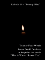 Twenty Four Weeks - Episode 18 - "Twenty Nine" (PG)