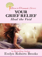 Your Grief Relief: Heal the Void