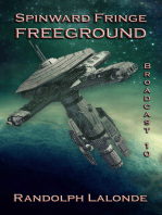 Spinward Fringe Broadcast 10: Freeground