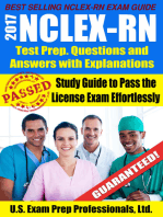 2017 NCLEX-RN Test Prep Questions and Answers with Explanations: Study Guide to Pass the License Exam Effortlessly