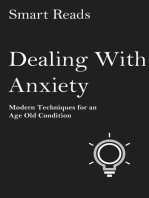 Dealing with Anxiety: Modern Techniques for An Age Old Condition