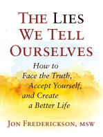 The Lies We Tell Ourselves