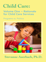 Rationale for Child Care Services: Programs vs. Politics