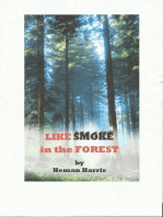 Like Smoke in the Forest