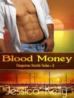 Blood Money: The Dangerous Secrets Series, #3