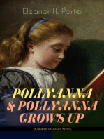 POLLYANNA & POLLYANNA GROWS UP (Children's Classics Series): Inspiring Journey of a Cheerful Little Orphan Girl and Her Widely Celebrated "Glad Game"