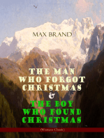 The Man Who Forgot Christmas & The Boy Who Found Christmas (Adventure Classics): The Man Who Forgot Christmas & The Boy Who Found Christmas (Adventure Classics)