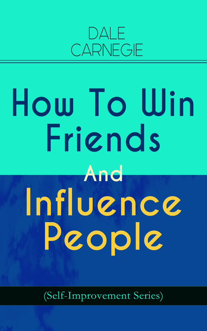 Read How To Win Friends And Influence People (Self