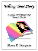 Telling Your Story: A Guide to Writing Your Memoir Stories