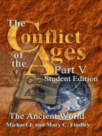 The Conflict of the Ages Student Edition V The Ancient World: The Conflict of the Ages Student