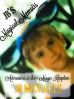 JB's Magical Memoirs: Adventures in the Magic Kingdom: JB's Magical Memoirs, #1
