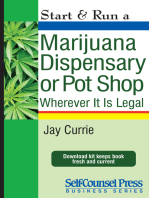 Start & Run a Marijuana Dispensary or Pot Shop: Wherever it is Legal!