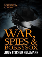 War, Spies & Bobby Sox: Stories About World War 2 At Home: The Revolution Sagas