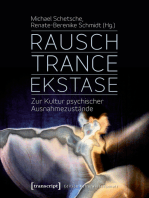 Rausch - Trance - Ekstase: Zur Kultur psychischer Ausnahmezustände