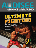 Ultimate Fighting: The Brains and Brawn of Mixed Martial Arts