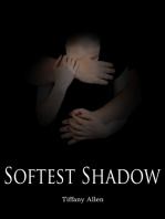 Softest Shadow
