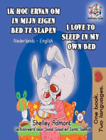 Ik hou ervan om in mijn eigen bed te slapen I Love to Sleep in My Own Bed: Dutch English Bilingual Edition